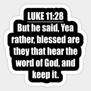 LUKE 11:28 KJV Sticker